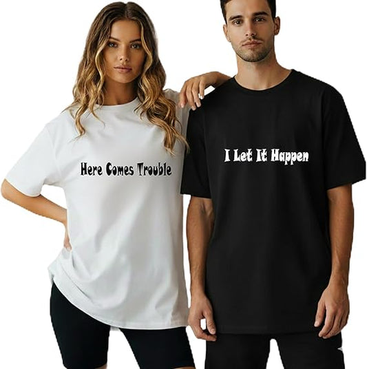Here Comes Trouble & Let It Happen Matching Shirts for Couples, Couples Shirts for Him and Her Set, Funny Couple Clothes Black
