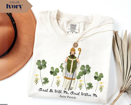 Saint Patrick Comfort Colors Christian Shamrock Shirt: Religious Quote Tee Catholic Gift