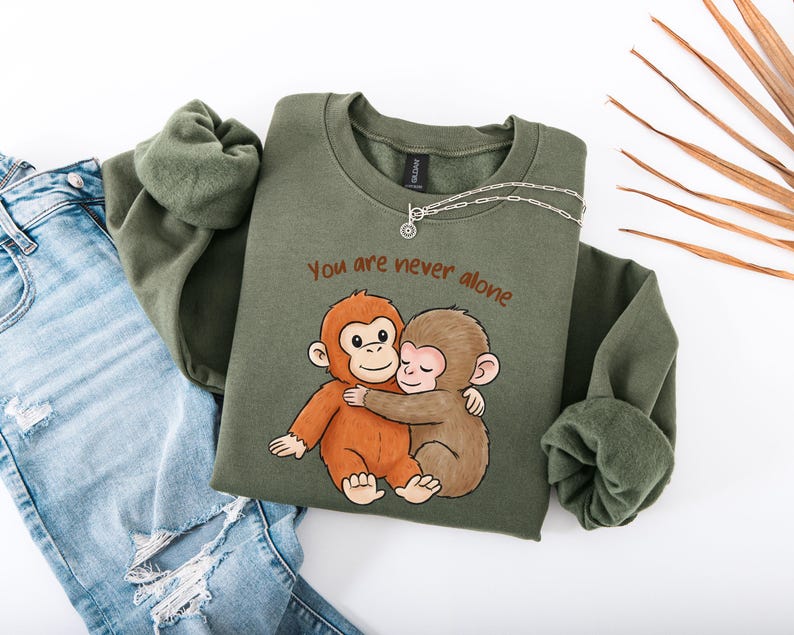You Are Never Alone Sweatshirt, Baby Monkey Punch, Monkey Plush Top, Team Punch Shirt, Cute Humor Animal Shirt, Support Monkey Punch Shirt