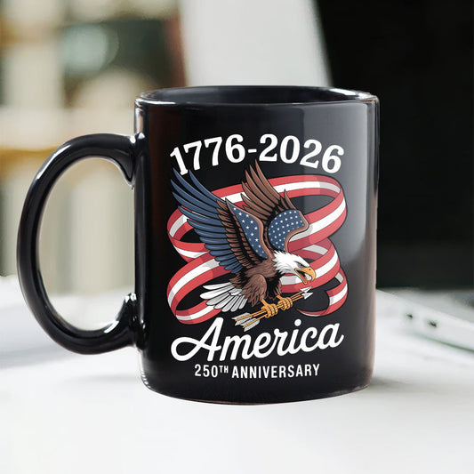 America 250Th Anniversary 1776-2026 Eagle Us Flag Black Mug HA75 898834