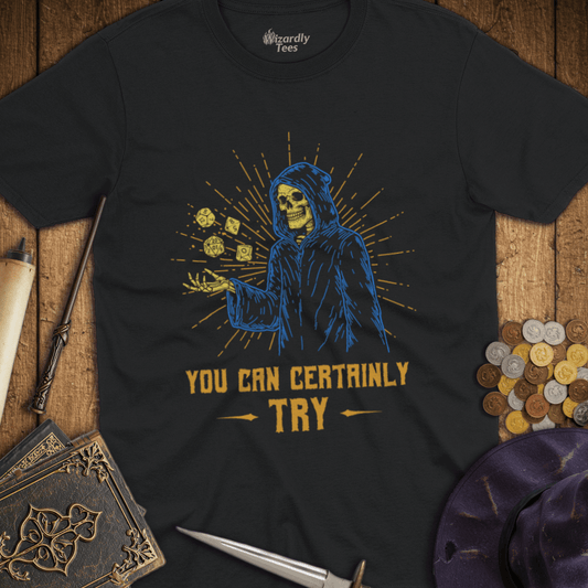 You Can Certainly Try